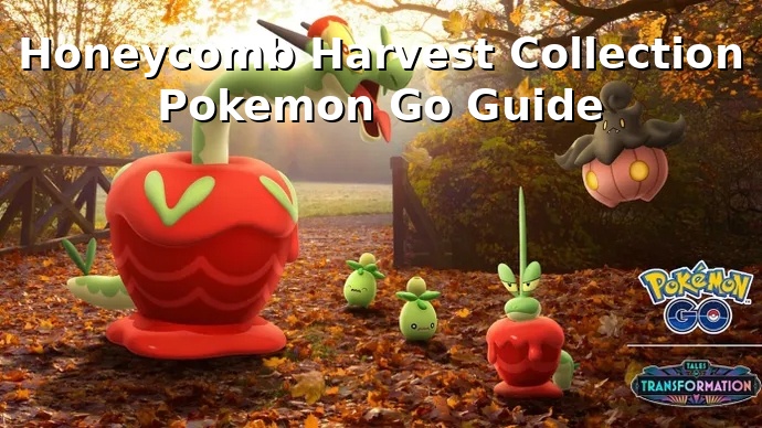 Honeycomb Harvest Collection Pokemon Go Guide